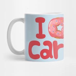 I donut care Mug